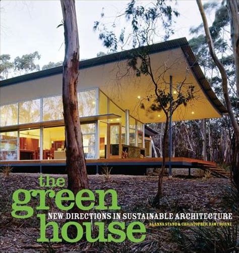 the green house new directions in sustainable architecture Reader